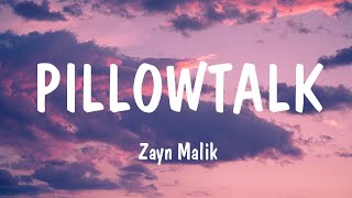 Pillowtalk  Zayn Malik Lyrics  Clean Bandit [upl. by O'Malley]