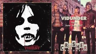 VIDUNDER  Thirst Thirst  Crusher Records [upl. by Leorsiy641]