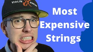 Top 5 MOST EXPENSIVE Violin Strings You Can Buy [upl. by Bertie]