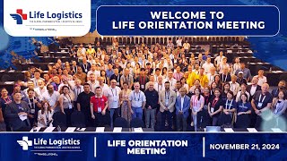 Life Logistics Orientation Meeting  November 21 2024 [upl. by Yliak]