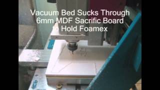 Boxford A3HSRmi² Router  Foamex Machining Using Vacuum Bed [upl. by Anaugal]