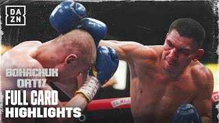 FULL CARD HIGHLIGHTS  VERGIL ORTIZ VS SERHII BOHACHUK [upl. by Nycila]