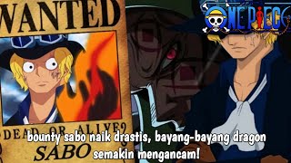 Bounty Sabo Mengejutkan BayangBayang Dragon Makin Dekat [upl. by Eselahc]