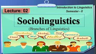 Sociolinguistics  Lecture 2  LinguisticsII [upl. by Kciremed]