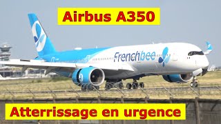 Atterrissage en urgence A350 French Bee Paris Orly [upl. by Jamesy]