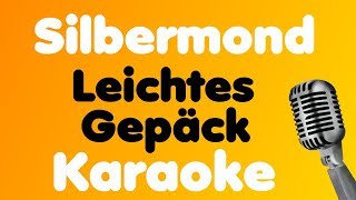 Silbermond  Leichtes Gepäck  Karaoke [upl. by Burley]