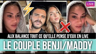 ALIX DONNE SON AVIS EN LIVE SUR LE COUPLE BENJIMADDY 😲⚡️ quotJE PORTE PAS MADDY DANS MON COEURquot [upl. by Kabob837]