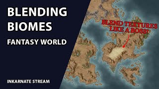 Blending Biomes  Inkarnate Stream [upl. by Banyaz]