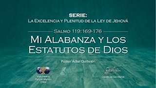 22  Mi Alabanza y Los Estatutos de Dios   Salmo 119169176 [upl. by Archangel]