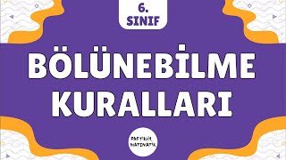 Bölünebilme Kuralları  6Sınıf Matematik 1ünite  2023 [upl. by Demmy333]