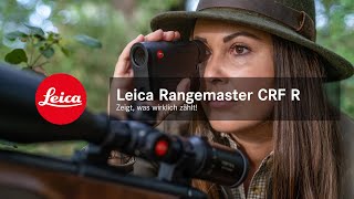 Leica Rangemaster CRF R  Zeigt was wirklich zählt [upl. by Lledor43]