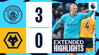 EXTENDED HIGHLIGHTS  Man City 30 Wolves  Another Erling Haaland treble [upl. by Azerila]