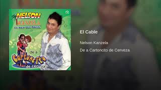 Nelson kanzela El cable [upl. by Gervase]