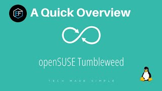 A Quick Overview of openSUSE Tumbleweed [upl. by Emmalyn927]