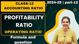 operating ratio  profitability ratio  Accounting ratio class 12 [upl. by Nils260]