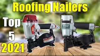 5 Roofing Nailers Reviews  Best Roofing Nailers 2021 [upl. by Zeugirdor]