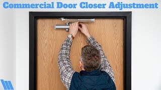 How To Adjust a Commercial Door Closer [upl. by Etiam]