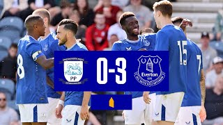 PRESTON 03 EVERTON  Preseason highlights [upl. by Joacimah]