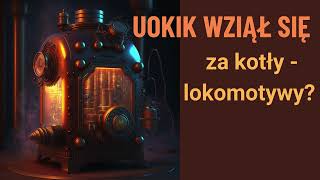 kontrola kocioł  Uważaj niektóre kotły na paliwo stałe to lokomotywy zobacz wyniki kontroli [upl. by Kliment]