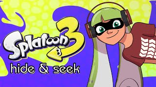 The RETURN of SPLATOON 3 HIDE amp SEEK [upl. by Nnyleve256]