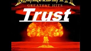 Megadeth  Greatest Hits Back To The Start  Trust [upl. by Wight]