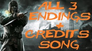 Dishonored All 3 Endings Low ChaosHigh ChaosTotal Chaos  Credits Song quotHonor for Allquot [upl. by Oirrad]