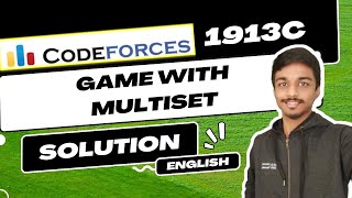 Game with Multiset  Codeforces 1913C Solution  Educational Codeforces Round 160  English [upl. by Nylyrehc974]