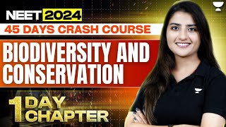 1 Day 1 Chapter Biodiversity and Conservation in one shot  NEET 2024  Seep Pahuja [upl. by Annetta]