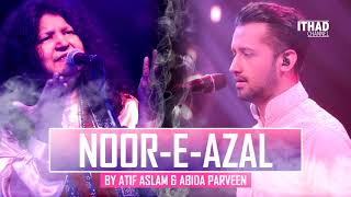 NoorEAzal Hamd by Atif Aslam and Abida Parveen 2017 OST Pakistan [upl. by Yr]