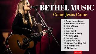 Bethel Music Worship Songs  Powerful amp Inspiring Worship Collection 2024quot [upl. by Eille]