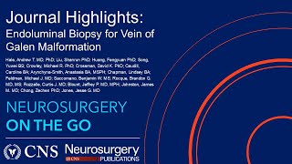 Journal Highlight Endoluminal Biopsy for Vein of Galen Malformation [upl. by Eedeed]