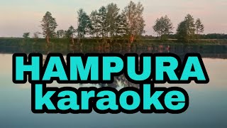 Hampura karaoke tanpa vokal [upl. by Kallick]