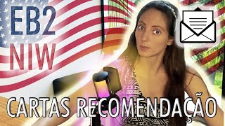 EB2 NIW 📩 CARTAS DE RECOMENDAÇÃO [upl. by Cornelie]