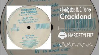 4 Navigators ft DJ Vortex  Crackland [upl. by Tila]