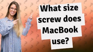 What size screw does MacBook use [upl. by Aisila]