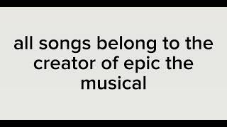 popular songs in order epic the musical 12 [upl. by Tobye]