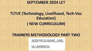 TLTVE I TRAINERS METHODOLOGY l WITH RATIONALIZATION I SEPTEMBER 2024 LET I NEW CURRICULUM I PART 2 [upl. by Pylle]