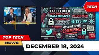 Top TECH News December 18 2024 Massive Data Breaches Urgent Security Patches amp AI Judge [upl. by Gotthelf638]