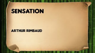 Sensation  Arthur Rimbaud [upl. by Elyrad714]