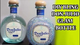 DIY RHINESTONE DON JULIO LIQUOR BOTTLE HOW TO BLING A GLAM BOTTLEBIRTHDAY BOTTLE CHRISTMAS GIFT [upl. by Ivonne]