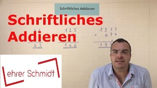 Schriftliches Addieren  Mathematik  einfach erklärt  Lehrerschmidt [upl. by Acirretahs]