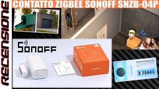 Il contatto universale RECENSIONE Sonoff SNZB04P Zigbee sensore porte finestre [upl. by Ettennor]