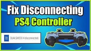 How to FIX PS4 Controller Disconnecting Randomly 3 Ways and More [upl. by Hescock125]