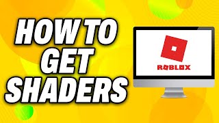 How To Get Shaders in Roblox 2024  Quick Fix [upl. by Hallimaj]