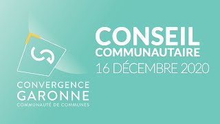 Le conseil communautaire de décembre 2020 [upl. by Eznyl]