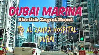 Dubai Marina Sheikh Zayed Road To Al Zahra Hospital Dubai [upl. by Gefell]