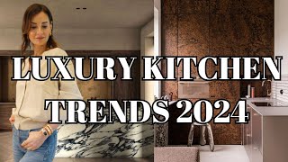 10 Luxury Kitchen Trends Designers Are OBSESSED With in 2024  Nina Takesh [upl. by Leodora]