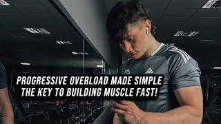 PROGRESSIVE OVERLOAD  THE KEY TO BUILDING MUSCLE FAST [upl. by Flor]