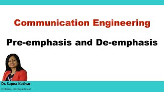 Communication Engineering  Preemphasis and Deemphasis [upl. by Schubert]