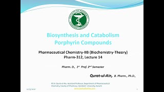 Biosynthesis and Catabolism of Porphyrin Compounds Lecture 14 [upl. by Narba]